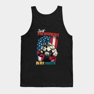 Spit Preworkout In My Mouth - Vintage Retro Tank Top